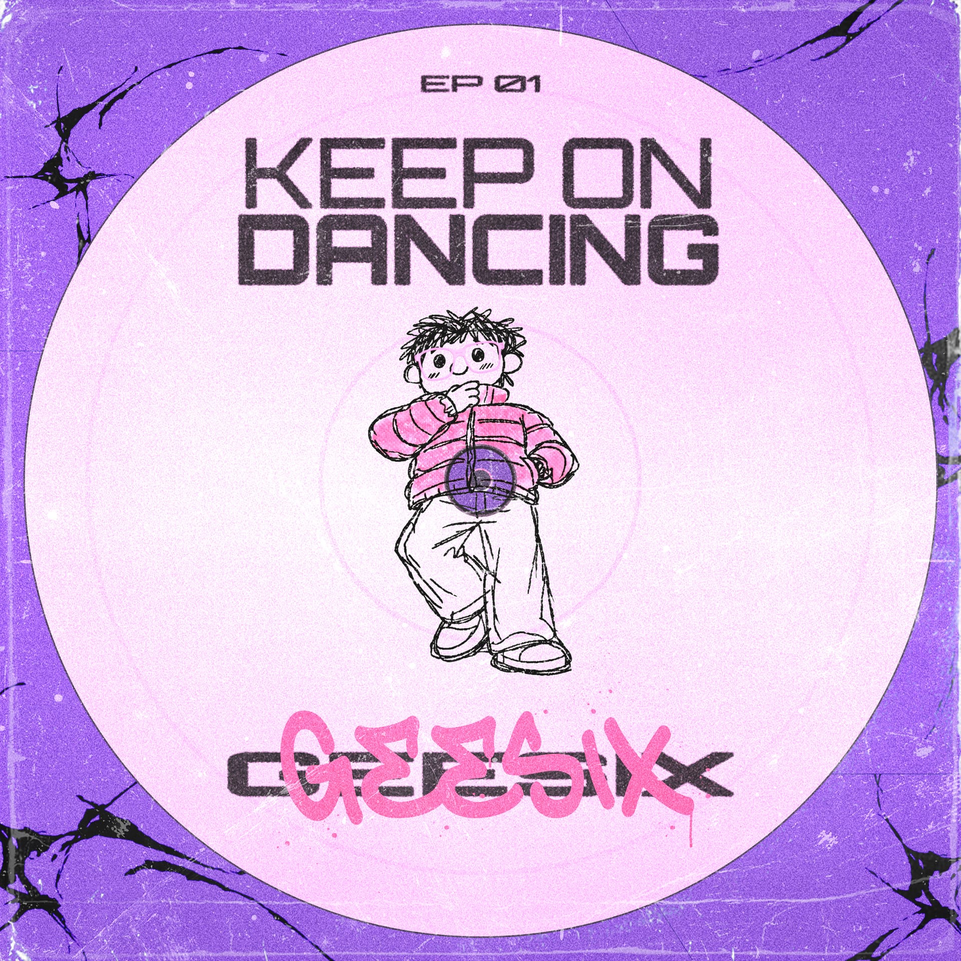 Keep on Dancing music poster for GEESIX by DTB LAB